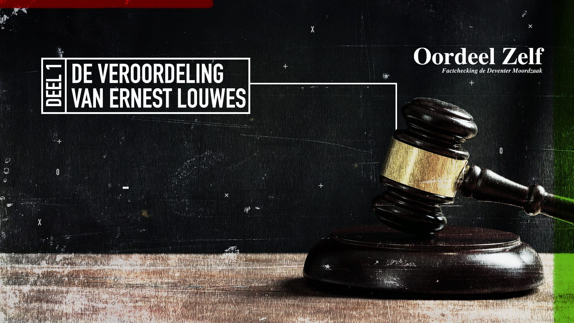 Deel 1 - De veroordeling van Ernest Louwes